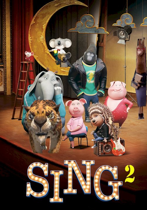 Sing 2 - Movie Poster Sing 2 - Movie Poster