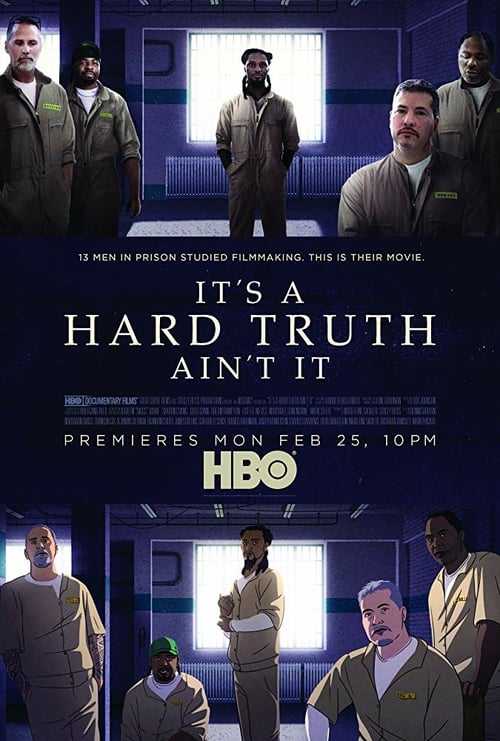 It's a Hard Truth Ain't It - Movie Poster