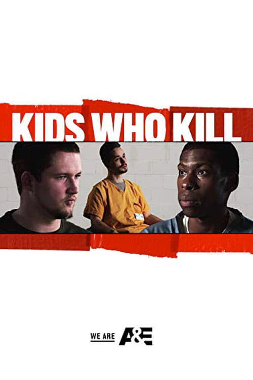 Kids Who Kill - Movie Poster Kids Who Kill - Movie Poster
