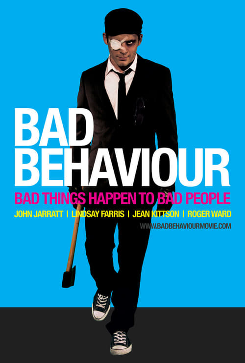 Bad Behaviour - Movie Poster Bad Behaviour - Movie Poster