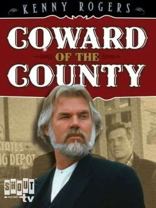 Coward of the County - Movie Poster Coward of the County - Movie Poster