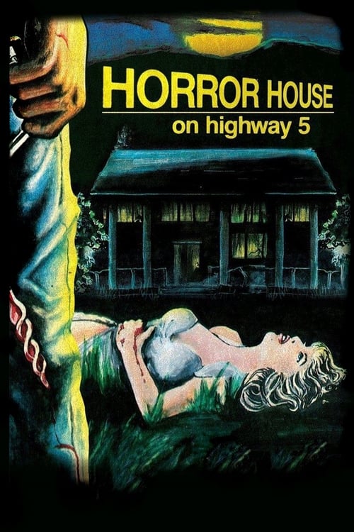 Horror House on Highway Five - Movie Poster Horror House on Highway Five - Movie Poster