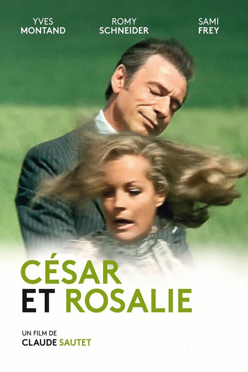 Cesar and Rosalie - Movie Poster Cesar and Rosalie - Movie Poster