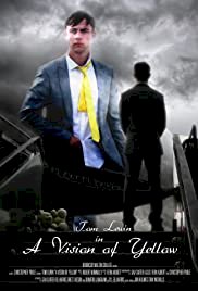 A Vision of Yellow - Movie Poster A Vision of Yellow - Movie Poster