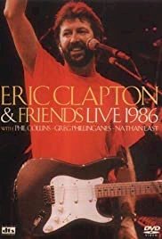 Eric Clapton and Friends: Live 1986 - Movie Poster Eric Clapton and Friends: Live 1986 - Movie Poster