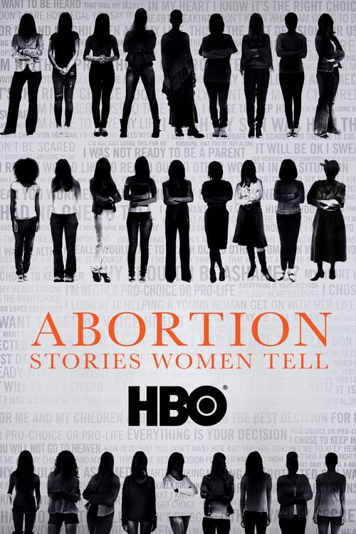 Abortion: Stories Women Tell - Movie Poster Abortion: Stories Women Tell - Movie Poster
