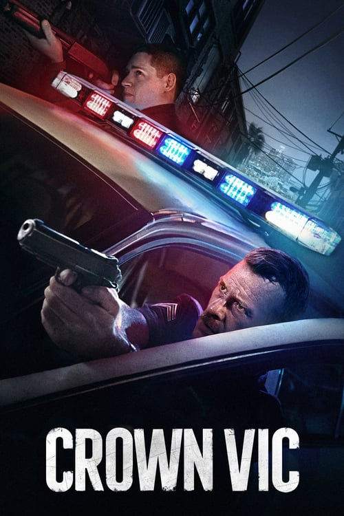 Crown Vic - Movie Poster Crown Vic - Movie Poster