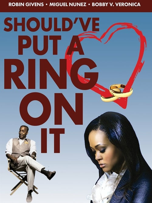 Should've Put a Ring On It - Movie Poster Should've Put a Ring On It - Movie Poster