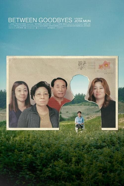 Between Goodbyes - Movie Poster Between Goodbyes - Movie Poster
