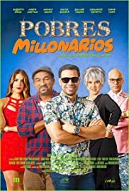 Pobres Millonarios - Movie Poster Pobres Millonarios - Movie Poster