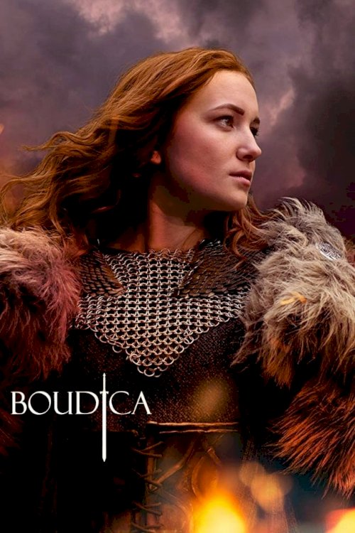 Boudica: Rise of the Warrior Queen - Movie Poster Boudica: Rise of the Warrior Queen - Movie Poster