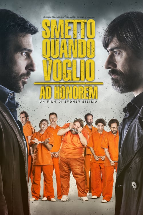 I Can Quit Whenever I Want 3: Ad Honorem - Movie Poster I Can Quit Whenever I Want 3: Ad Honorem - Movie Poster