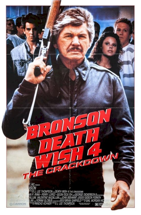 Death Wish 4: The Crackdown - Movie Poster Death Wish 4: The Crackdown - Movie Poster