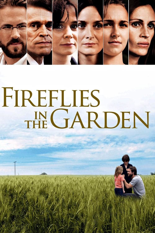 Fireflies in the Garden - Movie Poster Fireflies in the Garden - Movie Poster