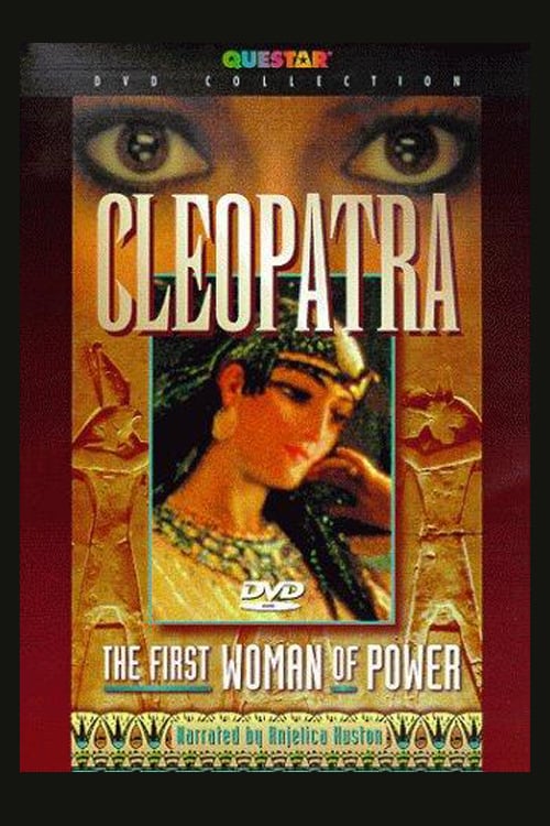 Cleopatra: The First Woman of Power - Movie Poster Cleopatra: The First Woman of Power - Movie Poster