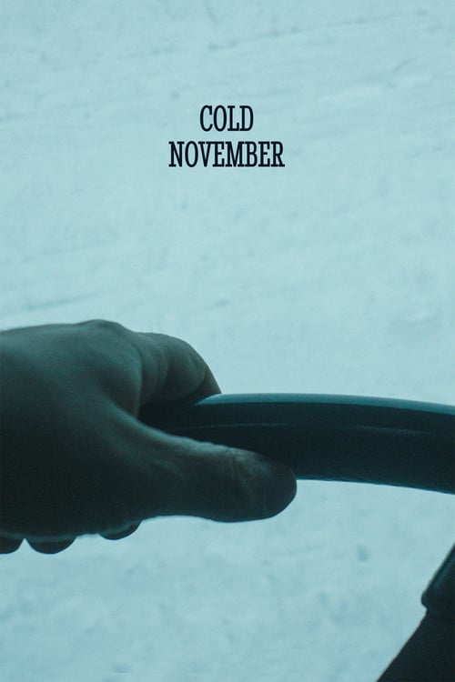 Cold November - Movie Poster Cold November - Movie Poster