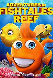 Adventures in Fishtale Reef - Movie Poster Adventures in Fishtale Reef - Movie Poster