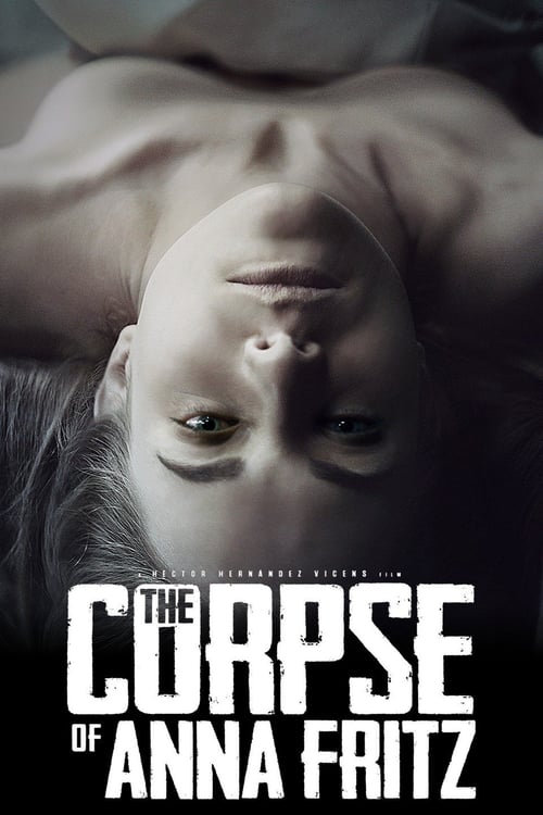 The Corpse of Anna Fritz - Movie Poster The Corpse of Anna Fritz - Movie Poster