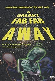 A Galaxy Far, Far Away - Movie Poster A Galaxy Far, Far Away - Movie Poster