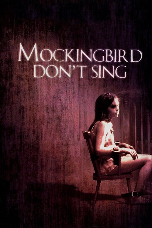 Mockingbird Don't Sing - Movie Poster Mockingbird Don't Sing - Movie Poster