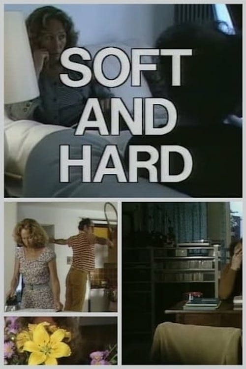 Soft and Hard - Movie Poster Soft and Hard - Movie Poster