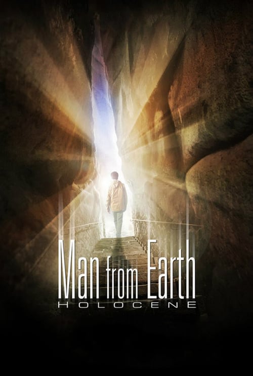 The Man from Earth: Holocene - Movie Poster The Man from Earth: Holocene - Movie Poster