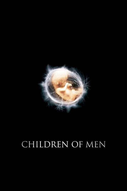 Children of Men - Movie Poster Children of Men - Movie Poster