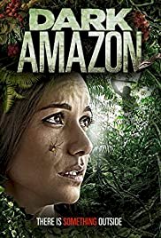 Dark Amazon - Movie Poster Dark Amazon - Movie Poster