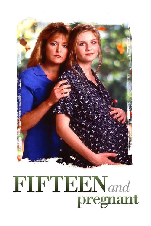 Fifteen and Pregnant - Movie Poster Fifteen and Pregnant - Movie Poster
