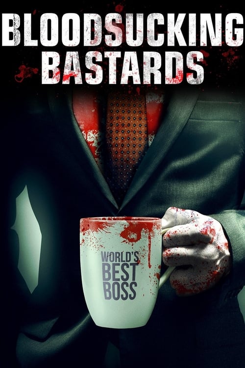Bloodsucking Bastards - Movie Poster Bloodsucking Bastards - Movie Poster
