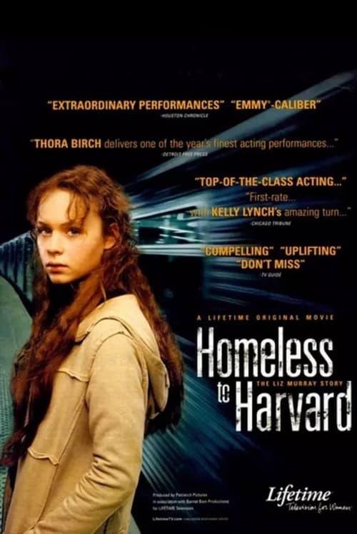 Homeless to Harvard: The Liz Murray Story - Movie Poster Homeless to Harvard: The Liz Murray Story - Movie Poster