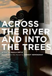 Across the River and Into the Trees - Movie Poster Across the River and Into the Trees - Movie Poster