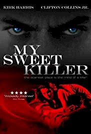 My Sweet Killer - Movie Poster My Sweet Killer - Movie Poster