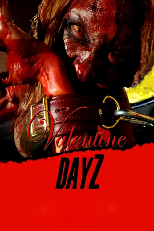 Valentine DayZ - Movie Poster Valentine DayZ - Movie Poster