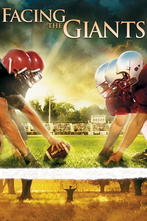 Facing the Giants - Movie Poster Facing the Giants - Movie Poster