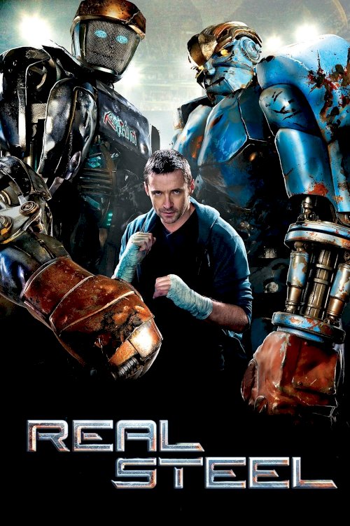 Real Steel - Movie Poster Real Steel - Movie Poster