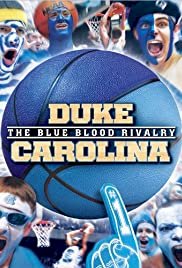 Duke-Carolina The Blue Blood Rivalry - Movie Poster Duke-Carolina The Blue Blood Rivalry - Movie Poster