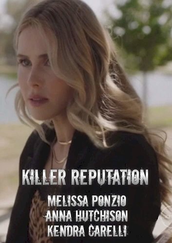 Killer Reputation - Movie Poster Killer Reputation - Movie Poster
