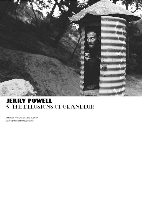 Jerry Powell & the Delusions of Grandeur - Movie Poster Jerry Powell & the Delusions of Grandeur - Movie Poster
