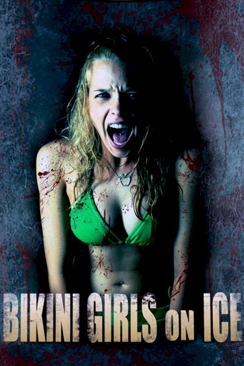 Bikini Girls on Ice - Movie Poster
