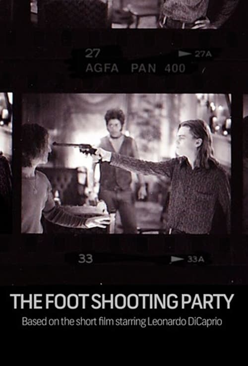 The Foot Shooting Party - Movie Poster The Foot Shooting Party - Movie Poster