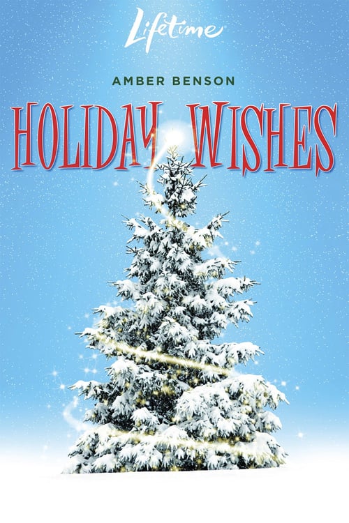 Holiday Wishes - Movie Poster Holiday Wishes - Movie Poster