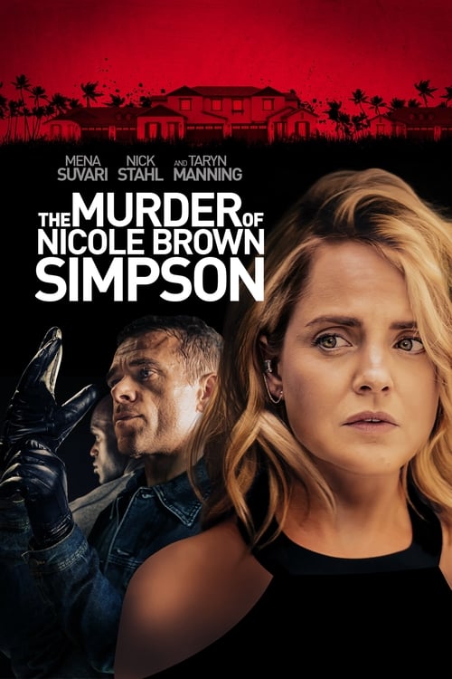 The Murder of Nicole Brown Simpson - Movie Poster The Murder of Nicole Brown Simpson - Movie Poster