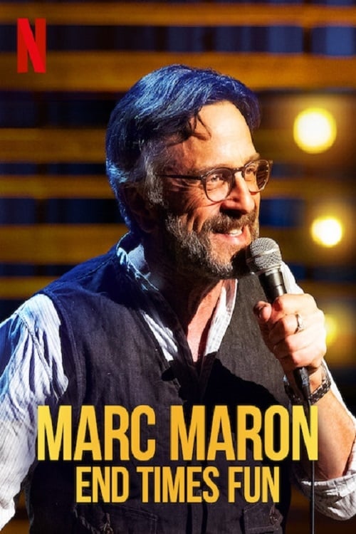 Marc Maron: End Times Fun - Movie Poster Marc Maron: End Times Fun - Movie Poster
