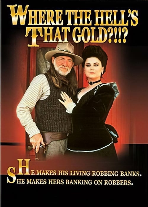 Where the Hell's That Gold?!!? - Movie Poster Where the Hell's That Gold?!!? - Movie Poster