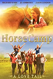 Horse Camp: A Love Tail - Movie Poster Horse Camp: A Love Tail - Movie Poster