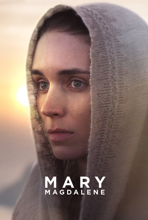 Mary Magdalene - Movie Poster Mary Magdalene - Movie Poster