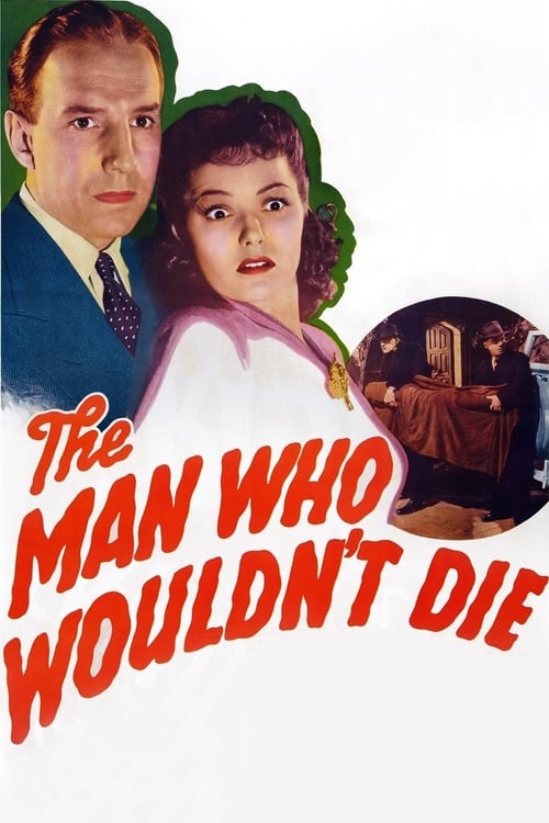 The Man Who Wouldn't Die - Movie Poster The Man Who Wouldn't Die - Movie Poster