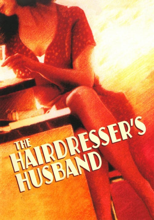 The Hairdresser's Husband - Movie Poster The Hairdresser's Husband - Movie Poster