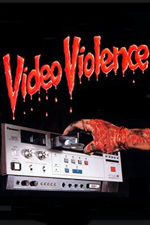 Video Violence - Movie Poster Video Violence - Movie Poster